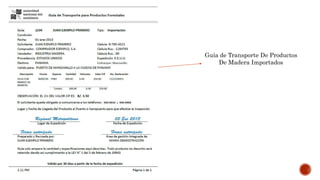Guía de Transporte De Productos
De Madera Importados
 