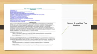 Ejemplo de una Guía Para
Importar
 