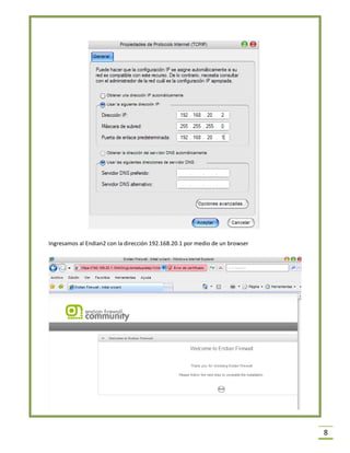 8 
Ingresamos al Endian2 con la dirección 192.168.20.1 por medio de un browser 
 