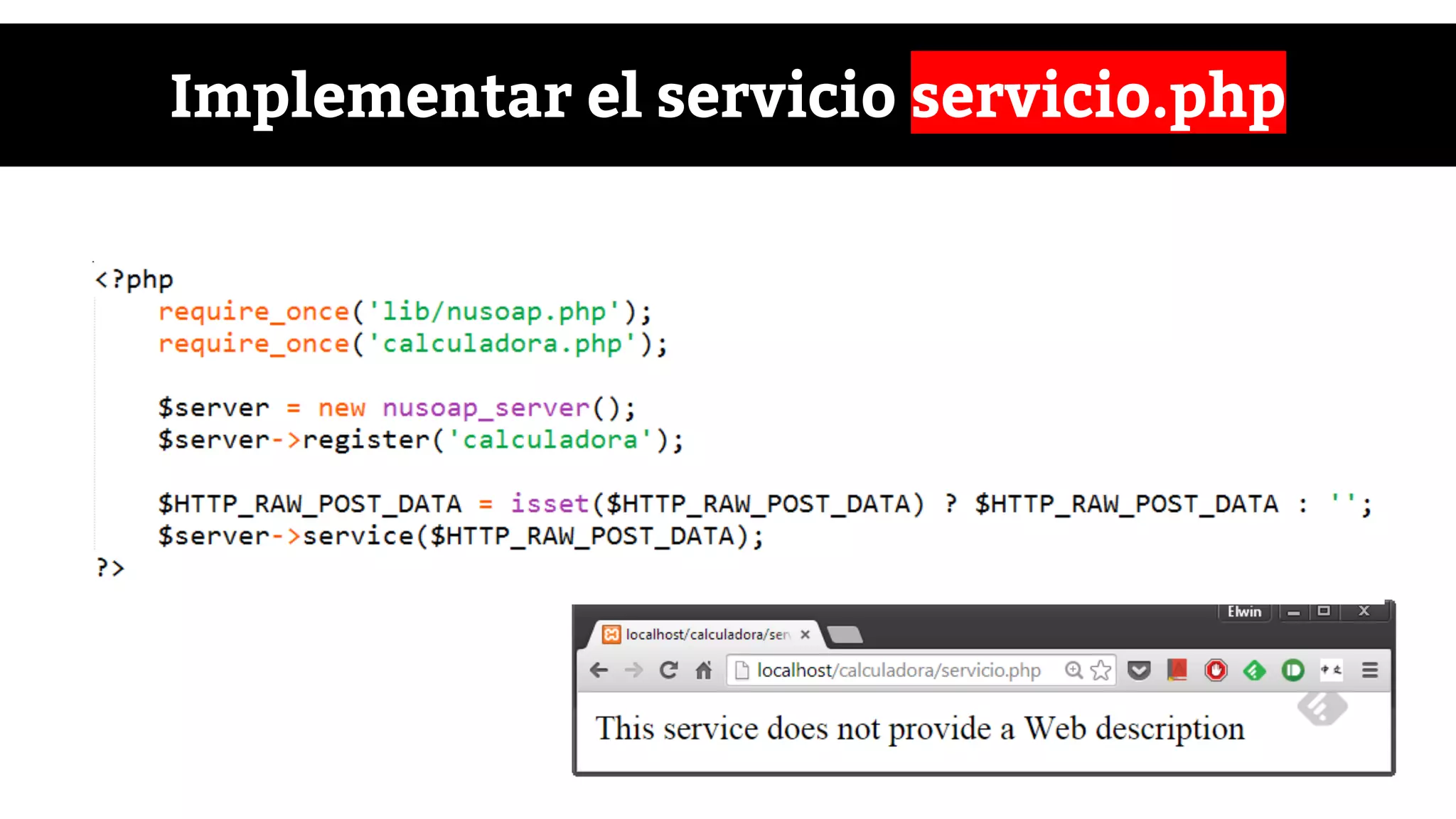 Implementar el servicio servicio.php
 