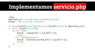 Implementamos servicio.php
 