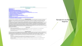 Ejemplo de una Guía Para
Importar
 