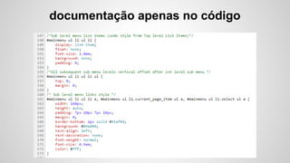 documentação apenas no código
 