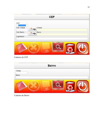 51




Cadastro de CEP




Cadastro de Bairro
 