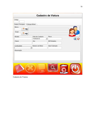 55




Cadastro de Viatura
 