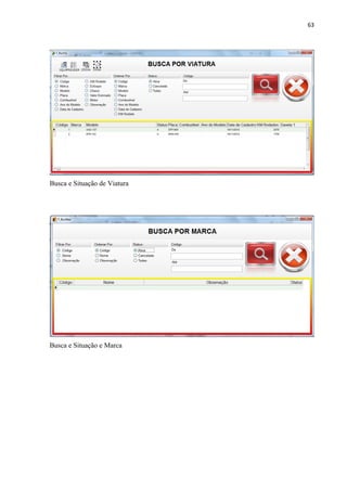 63




Busca e Situação de Viatura




Busca e Situação e Marca
 