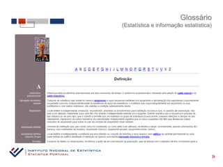 Glossário
(Estatística e informação estatística)




                                     «
 