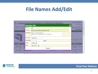 File Names Add/Edit




                      Final Year Defense
                                  13
 