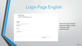 Login Page English
Here User enter his login
details and able to access
the system after
authentication.
 