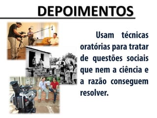 DEPOIMENTOS
 