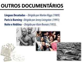 OUTROS DOCUMENTÁRIOS
 