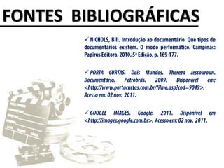 FONTES BIBLIOGRÁFICAS



 