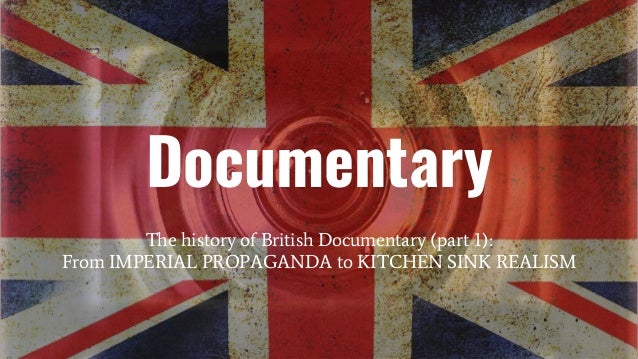 Documentary 2 The History Of British Documentary Documentary 2 The History Of British Documentary