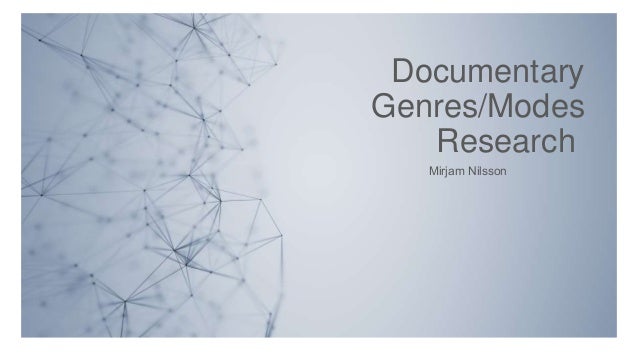 Documentary
Genres/Modes
Research
Mirjam Nilsson​
 