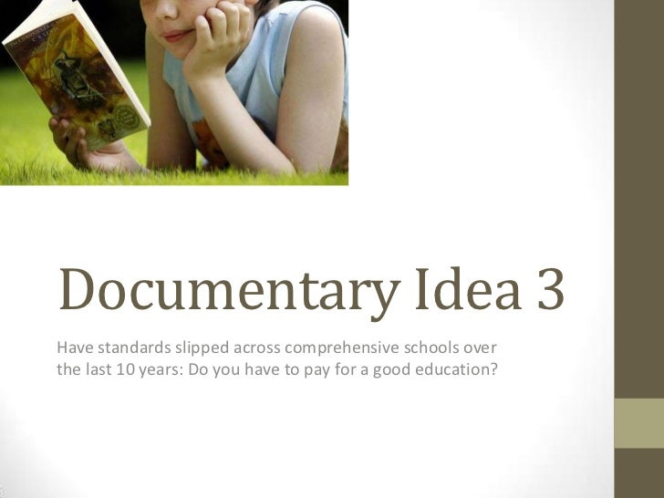 Documentary ideas finished