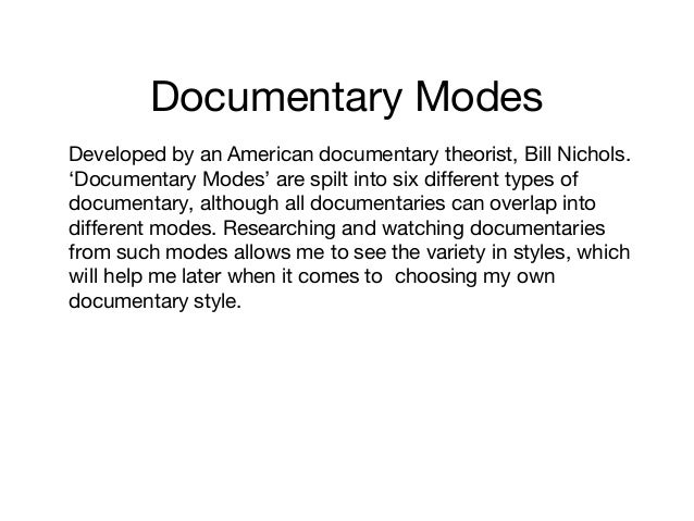 research on documentary modes bill nichols documentary modes