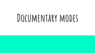 Documentary modes
 