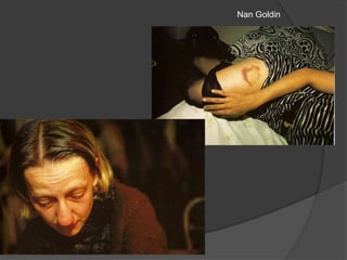 Nan Goldin

 