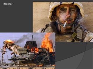 Iraq War

 