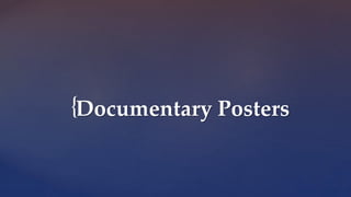 {Documentary Posters
 