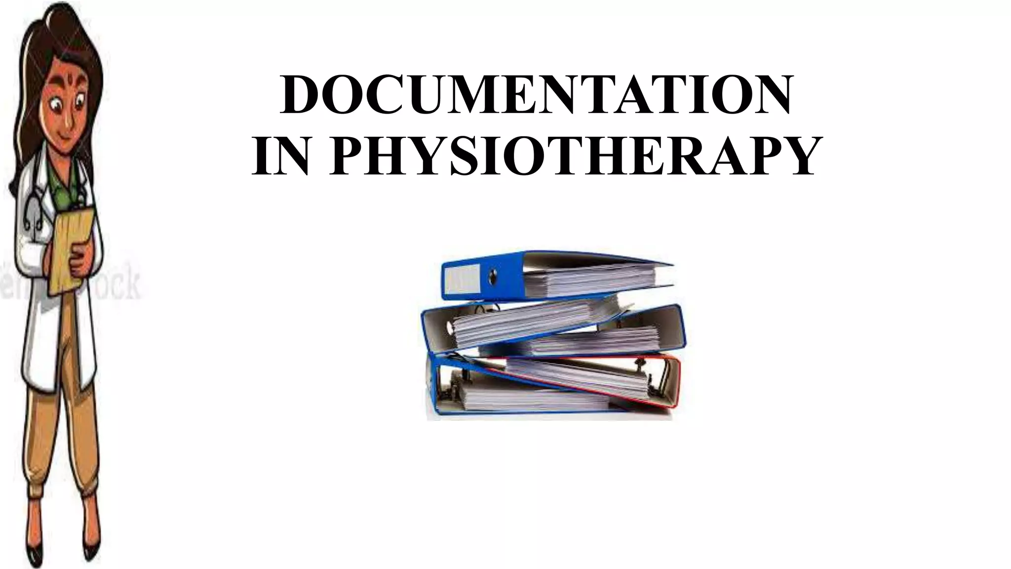 Documentation in Physical therapy | PPTX