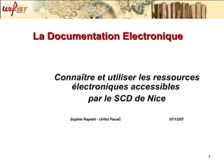 La Documentation Electronique ,[object Object],[object Object],[object Object],29/11/07 
