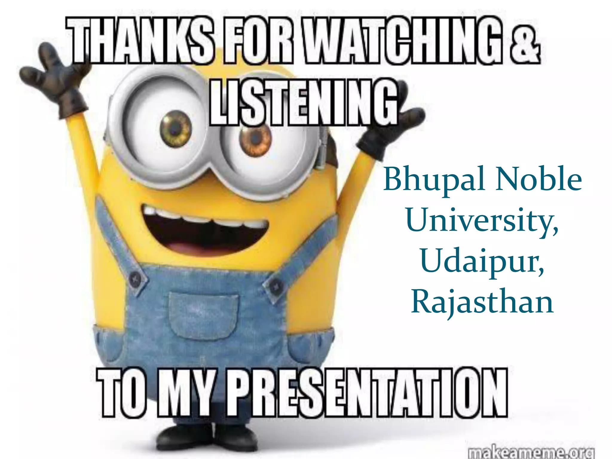 Bhupal Noble
University,
Udaipur,
Rajasthan
 