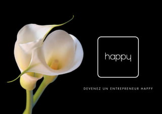 D E V E N E Z U N E N T R E P R E N E U R H A P P Y
 