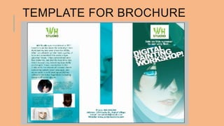 TEMPLATE FOR BROCHURE 
 