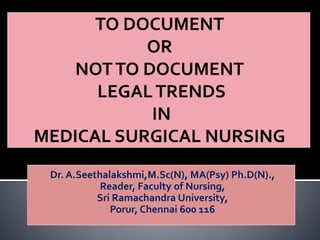 Dr. A.Seethalakshmi,M.Sc(N), MA(Psy) Ph.D(N).,
Reader, Faculty of Nursing,
Sri Ramachandra University,
Porur, Chennai 600 116
 