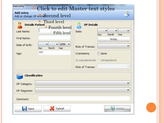    Click to edit Master text styles
     Second       level
       Third level
          Fourth level

              Fifth level
 