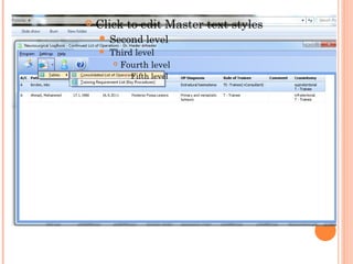    Click to edit Master text styles
     Second       level
       Third level
          Fourth level

              Fifth level
 