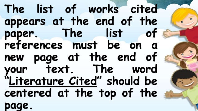 documentation preparing the list of works cited placement of the lis how should references on a works cited page be arranged