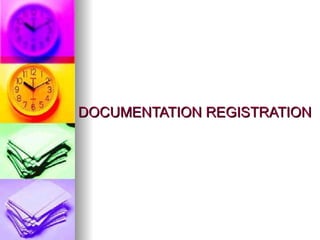   DOCUMENTATION REGISTRATION  