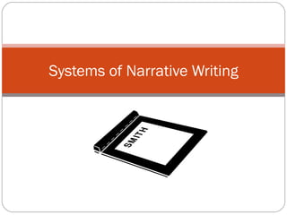 Systems of Narrative Writing 