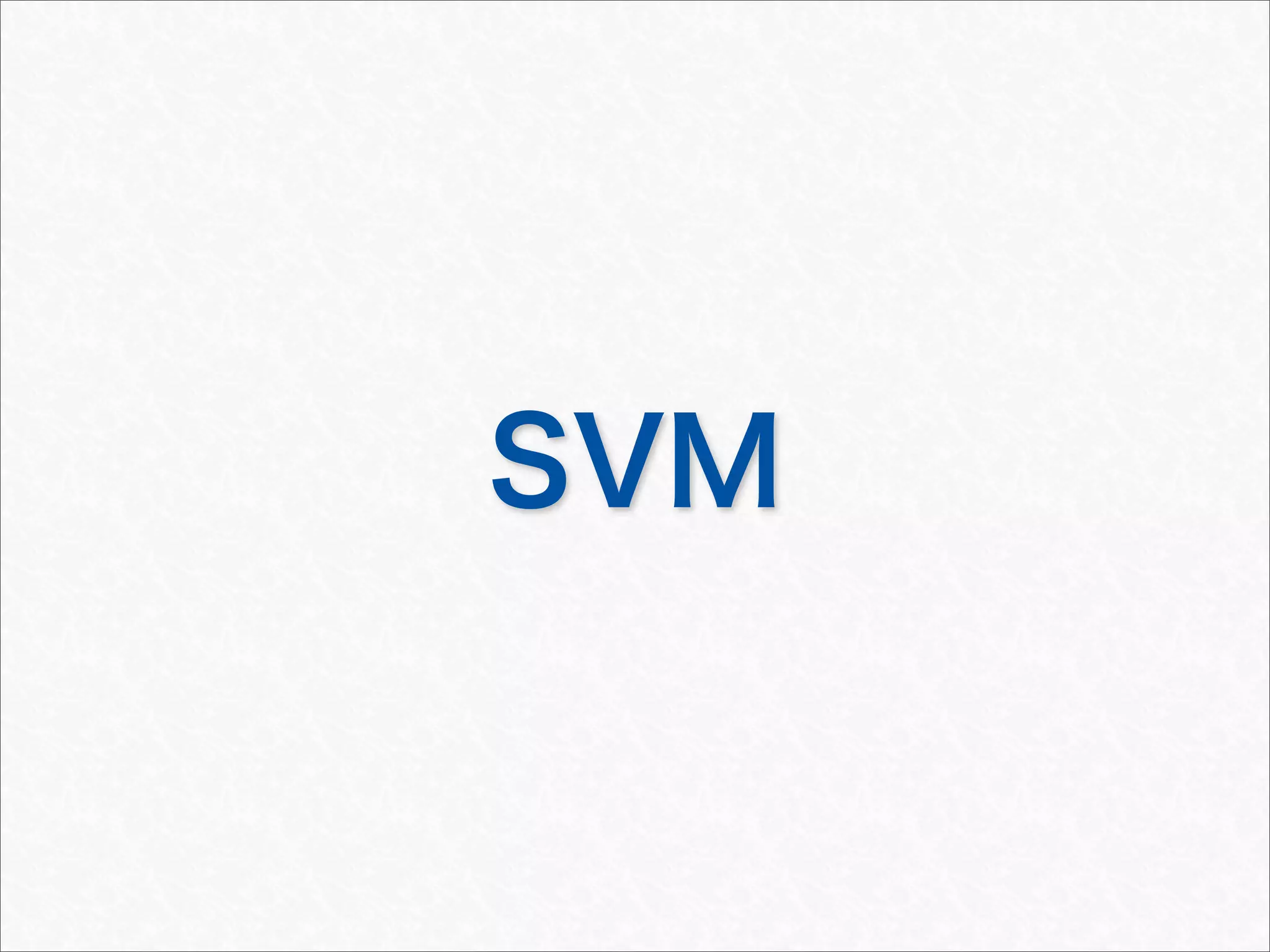 SVM
 