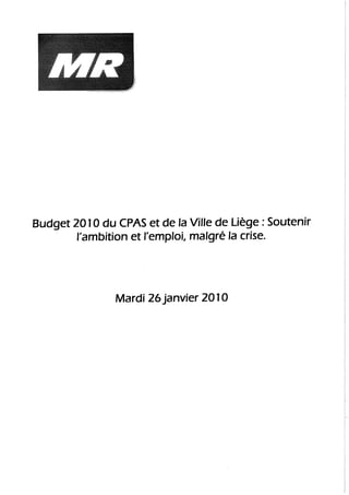 Conférence de Presse du MR relative au Budget 2010 du CPAS et de la Ville de Liège