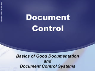 Document Control Basics of Good Documentation and Document Control Systems 