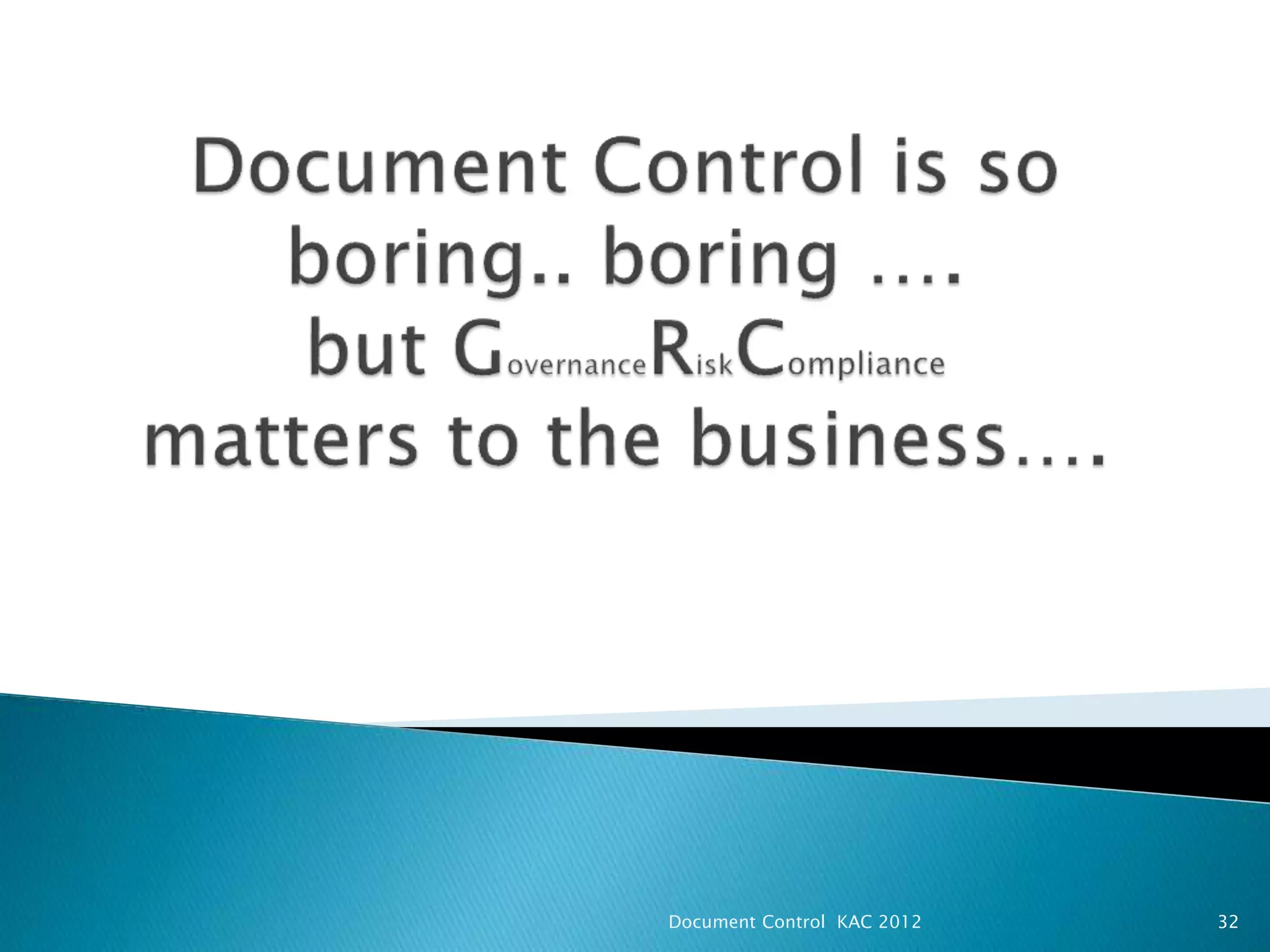 32
Document Control KAC 2012
 