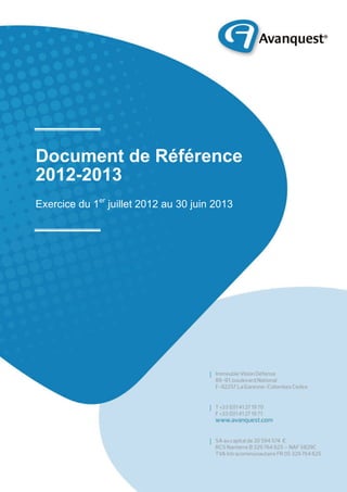 Document de Référence
2012-2013
Exercice du 1er
juillet 2012 au 30 juin 2013
 