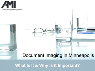 Document Imaging in Minneapolis What Is It & Why Is It Important? 