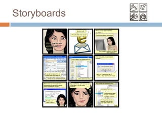 Storyboards
 