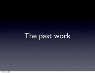 The past work



11   8   5
 