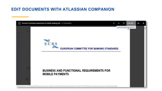EDIT DOCUMENTS WITH ATLASSIAN COMPANION
 