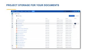 PROJECT STORAGE FOR YOUR DOCUMENTS
 