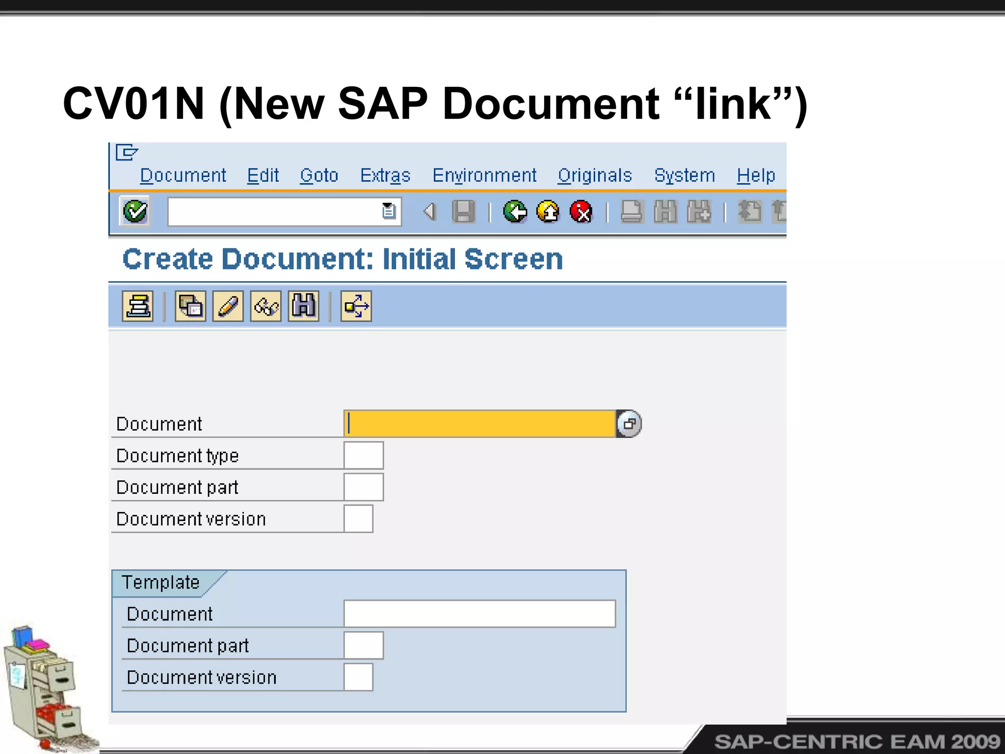 CV01N (New SAP Document “link”)
 