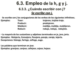 5. En las palabras terminadas en cie y en numerosos vocablos que terminan en cia y cio, precedidas de vocal. Ejemplos: Calvicie, Ocio, Gracia.6. La terminación ción, siempre que el sustantivo concreto al que se relacione la palabra termine en tor y dor, pero nunca en sor Ejemplos: destructor destrucción, director, dirección, aviador.7. Los verbos terminados en ciar y sus derivados cuando llevan  las silabas cia, cio, cie, intermedios o a finales. Ejemplos: de pronunciar sus derivados son: pronuncio, pronuncia, pronuncie.De apreciar, sus derivados son: aprecia, aprecio, aprecie.6.2. Empleo de c, s y la z6.2.1. Utilización correcta de la letra cSe escribe con c.