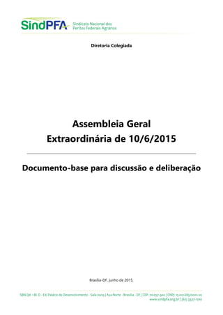 Diretoria Colegiada
Assembleia Geral
Extraordinária de 10/6/2015
_________________________________________________________...