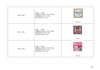 134	
One size
Logo - Raso
Composizione 100% Seta
Larghezza 90.0 cm
Altezza 90.0 cm
One size
Logo - Raso
Composizione 100% Seta
Larghezza 68.0 cm
Altezza 68.0 cm
One size
Logo - Raso
Composizione 100% Seta
Larghezza 50.0 cm
Altezza 50.0 cm
 