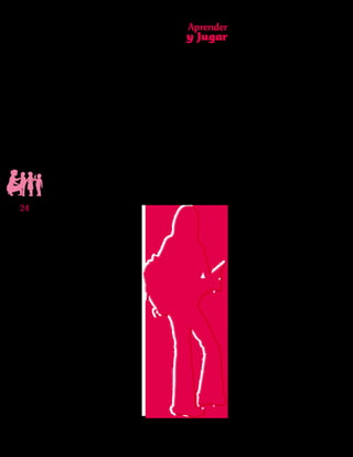 Aprender
y Jugar
24
Instrumento Diagnóstico
de Competencias Básicas
en Transición
 